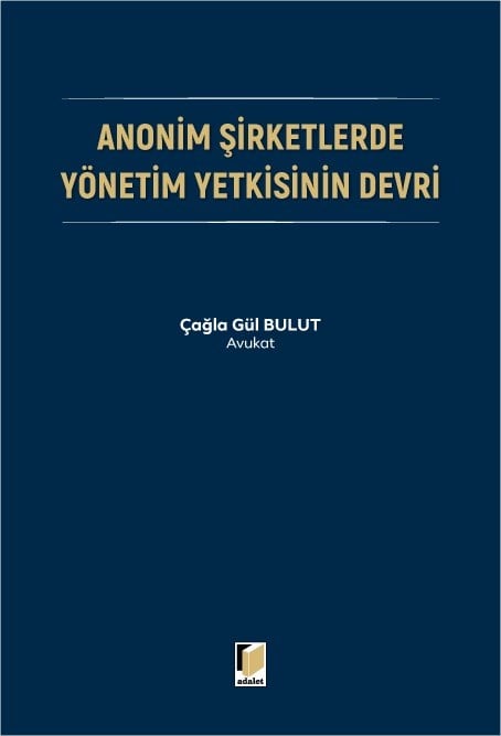 Anonim Şirketlerde Yönetim Yetkisinin Devri