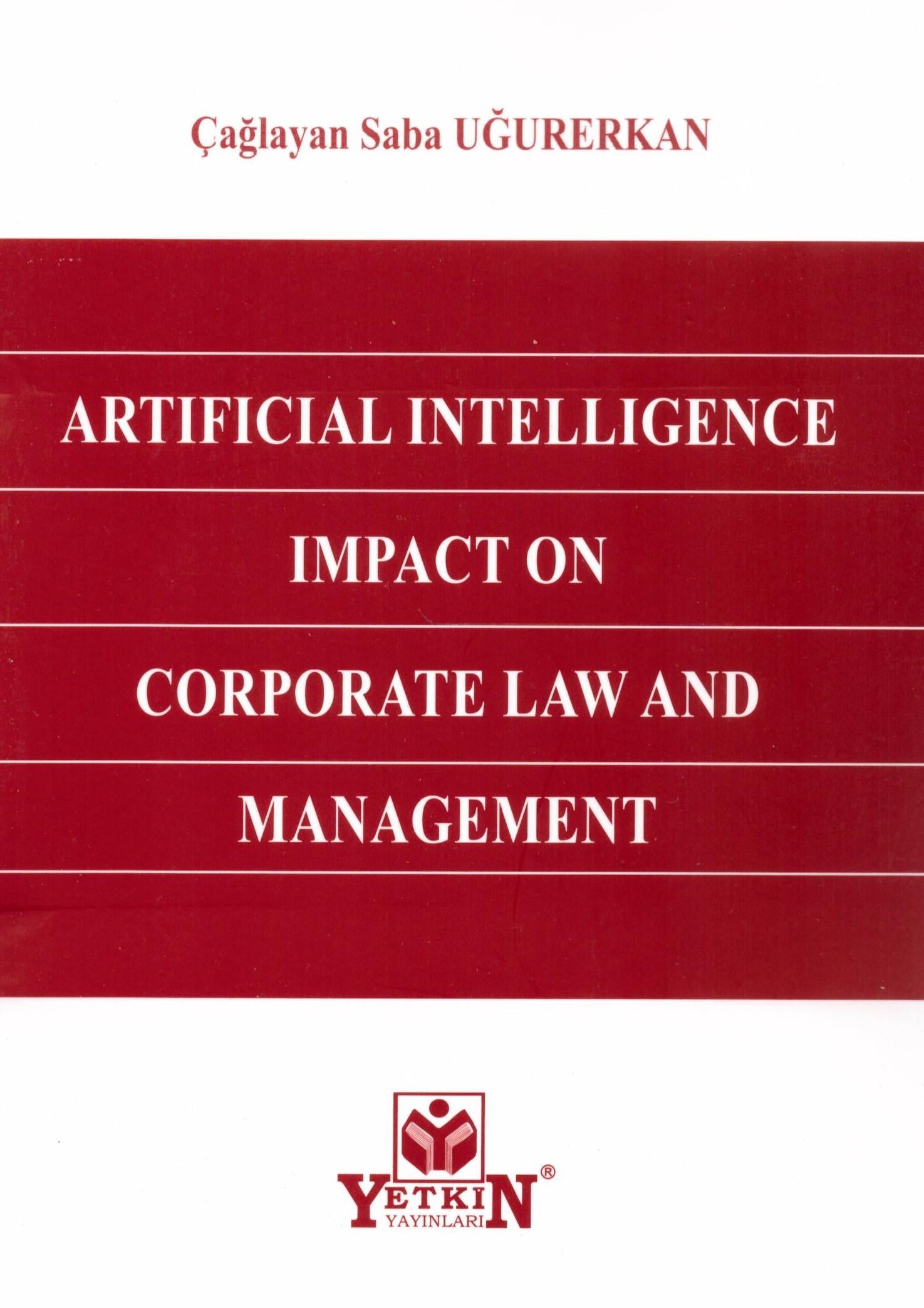 Artificial Intelligence Impact On Corporate Law And Management