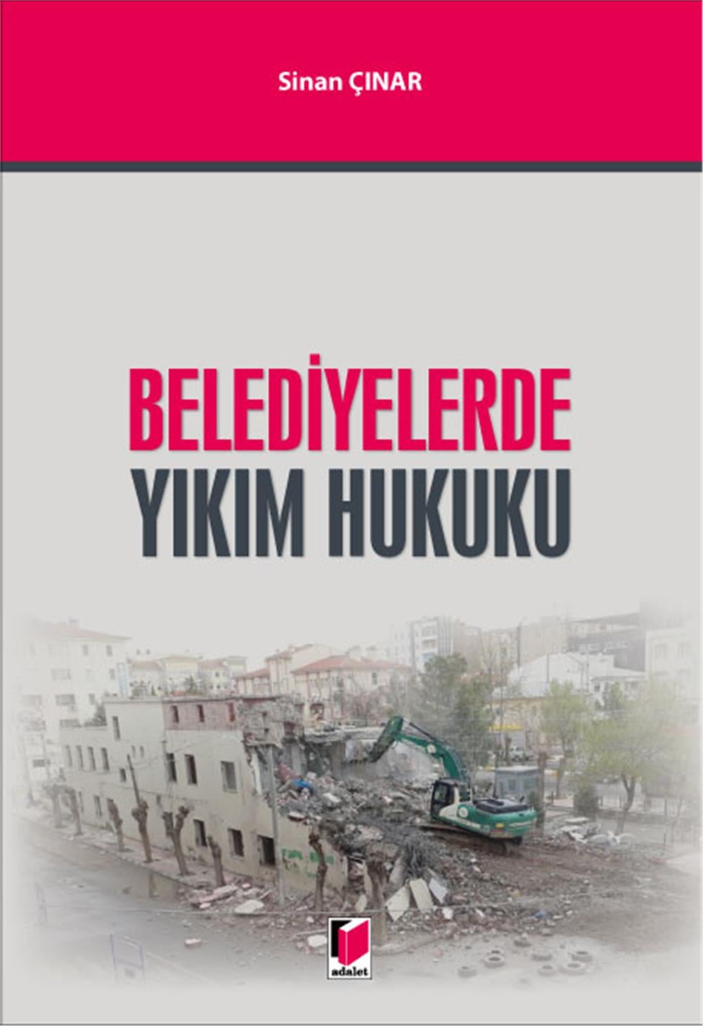 Belediyelerde Yıkım Hukuku