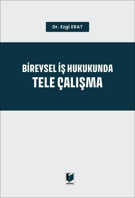 Bireysel İş Hukukunda Tele Çalışma