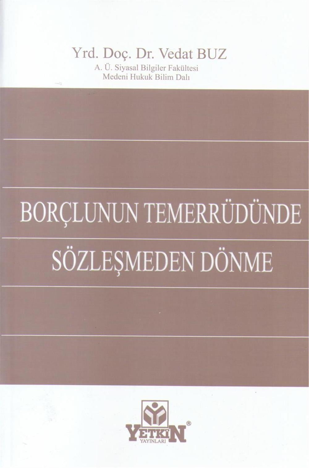 Borçlunun Temerrüdünde Sözleşmeden Dönme