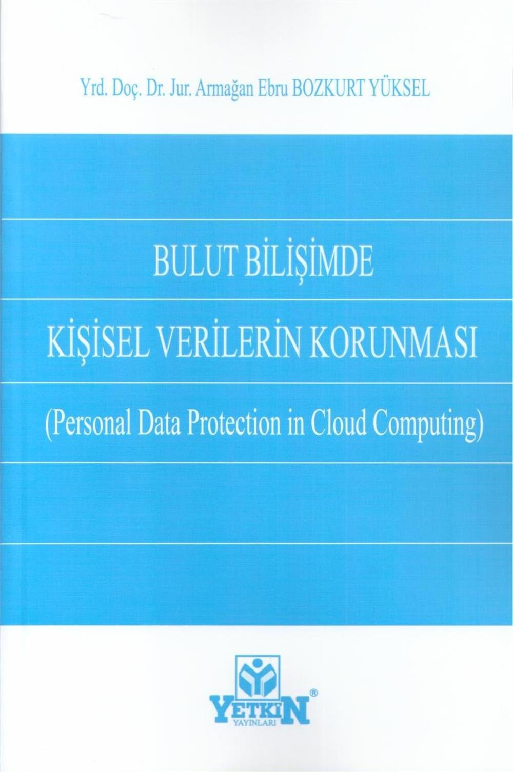 Bulut Bilişimde Kişisel Verilerin Korunması