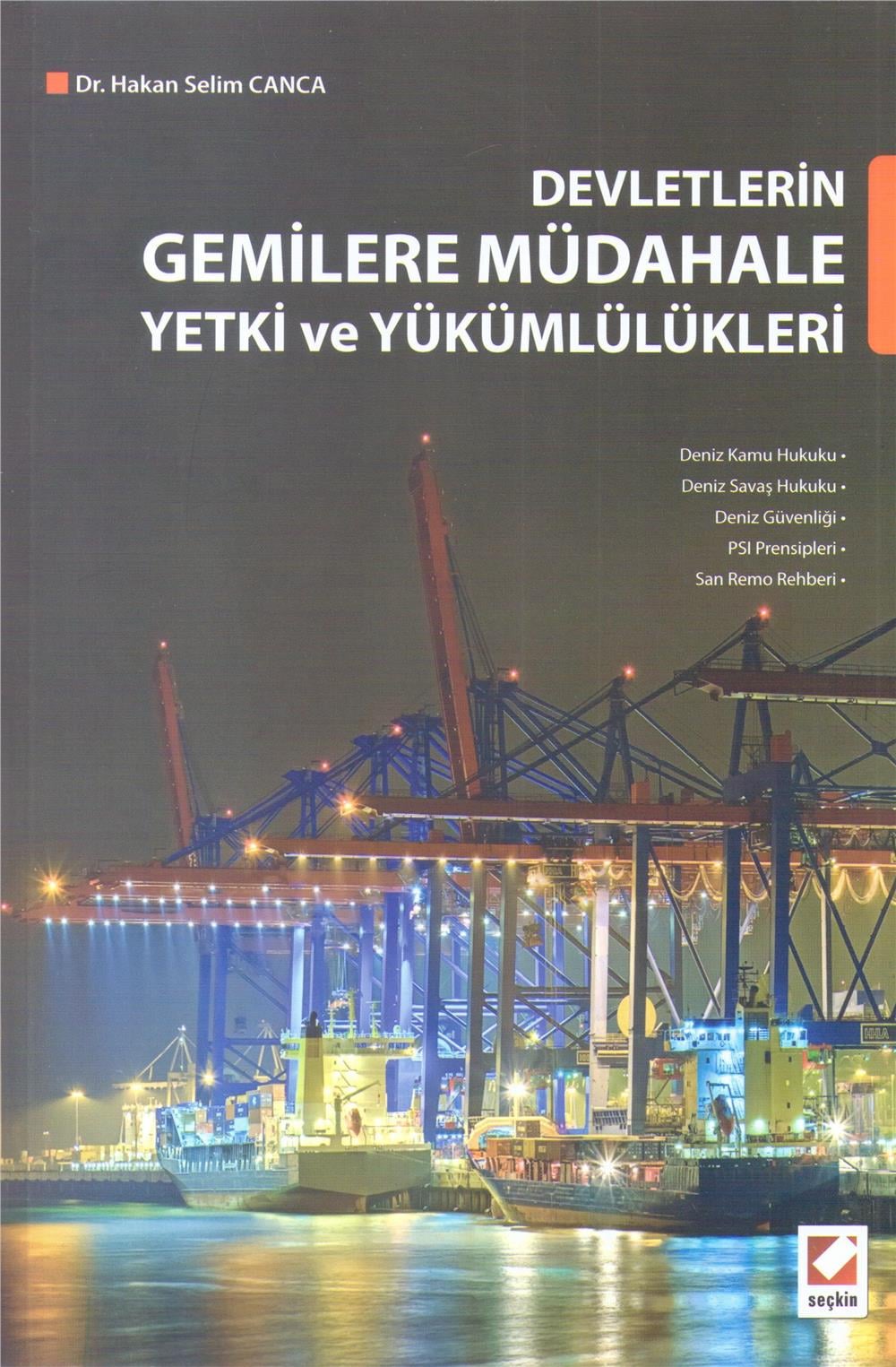 Devletlerin Gemilere Müdahale Yetki ve Yükümlülükleri