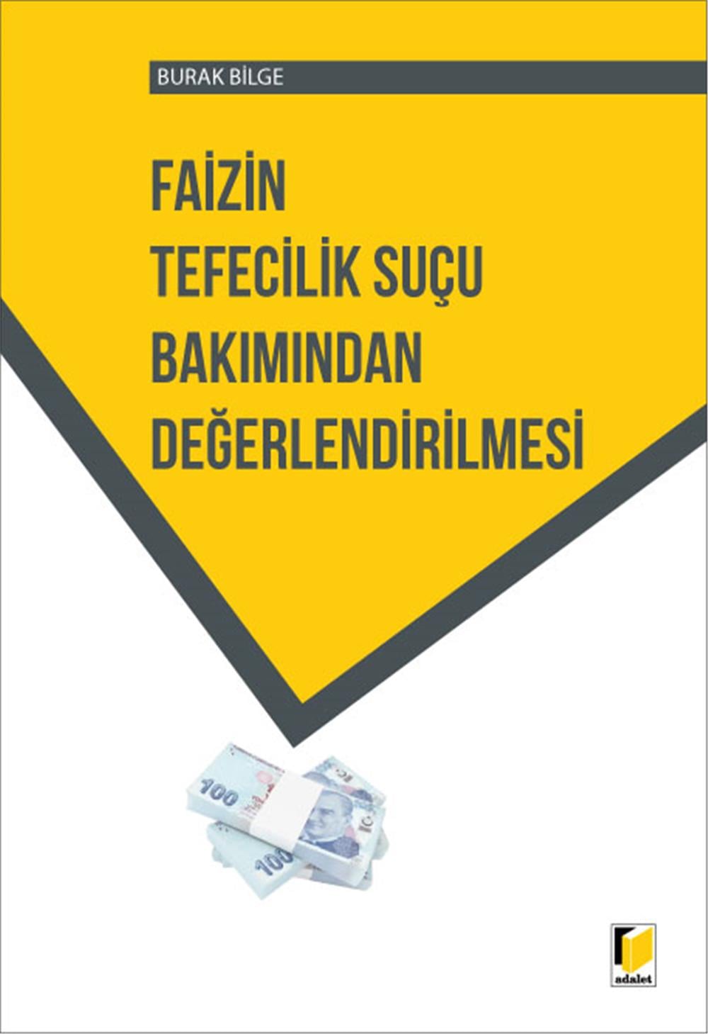 Faizin Tefecilik Suçu Bakımından Değerlendirilmesi