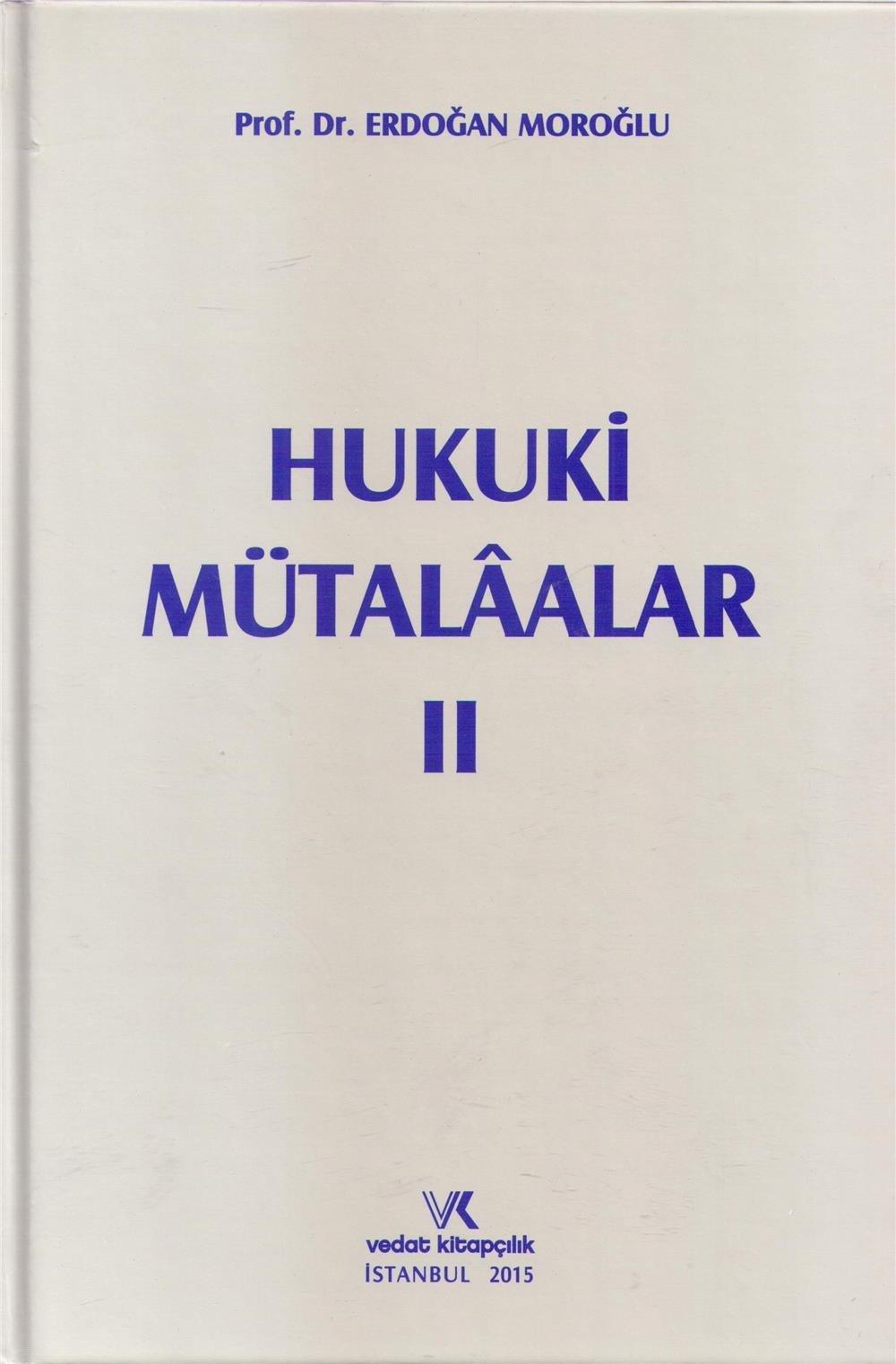 Hukuki Mütalaalar II