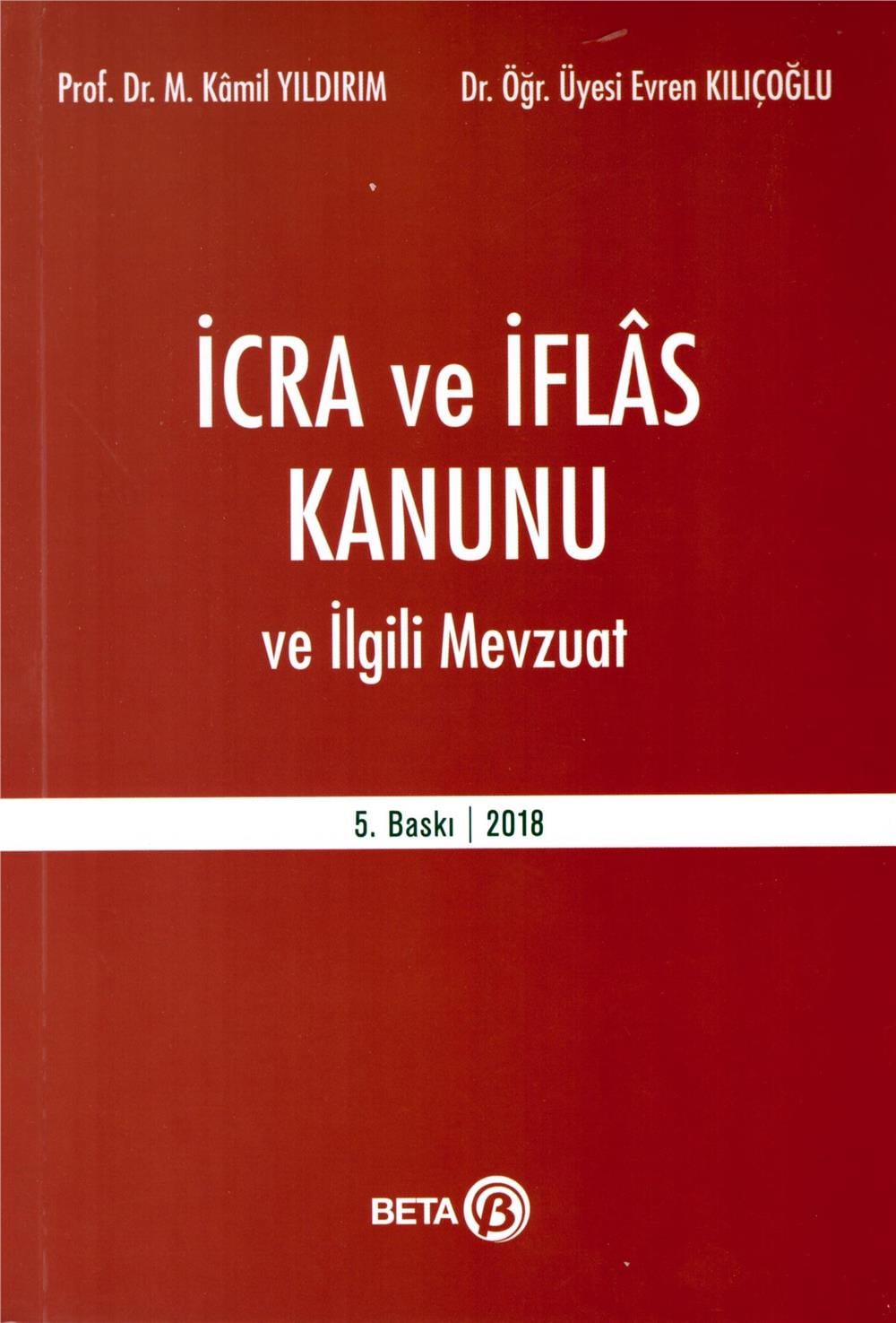 İcra ve İflas Kanunu ve İlgili Mevzuat