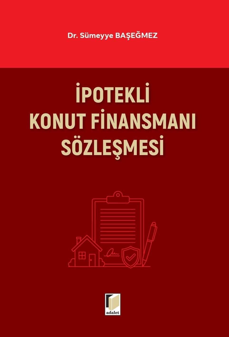 İpotekli Konut Finansmanı Sözleşmesi