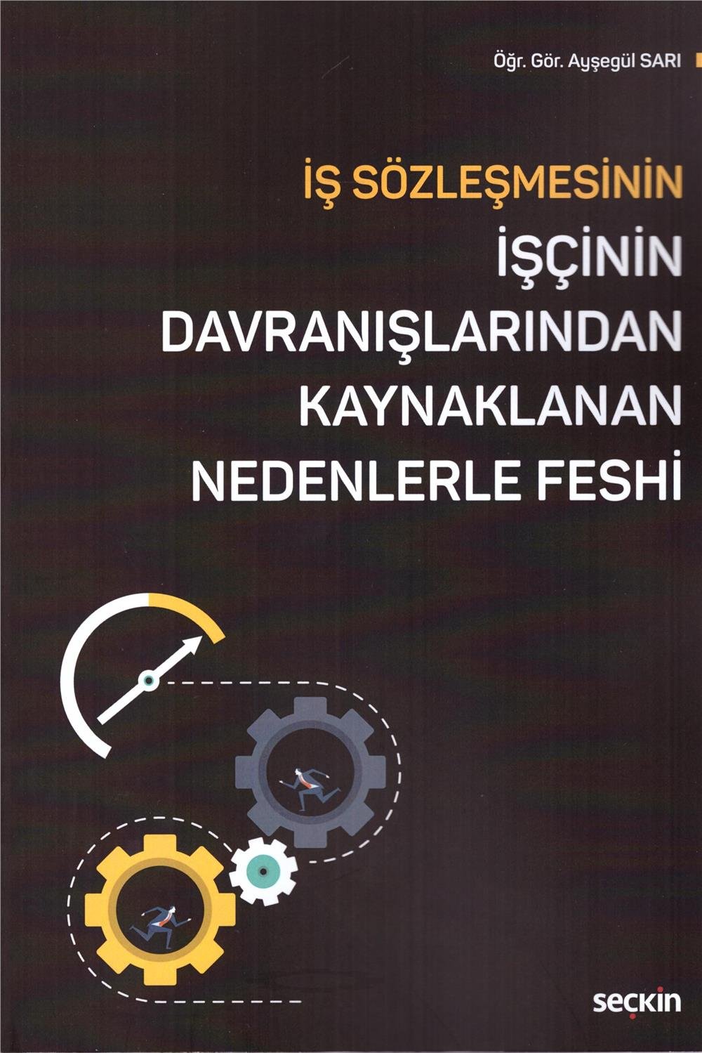 İşçinin Davranışlarından Kaynaklanan Nedenlerle Feshi