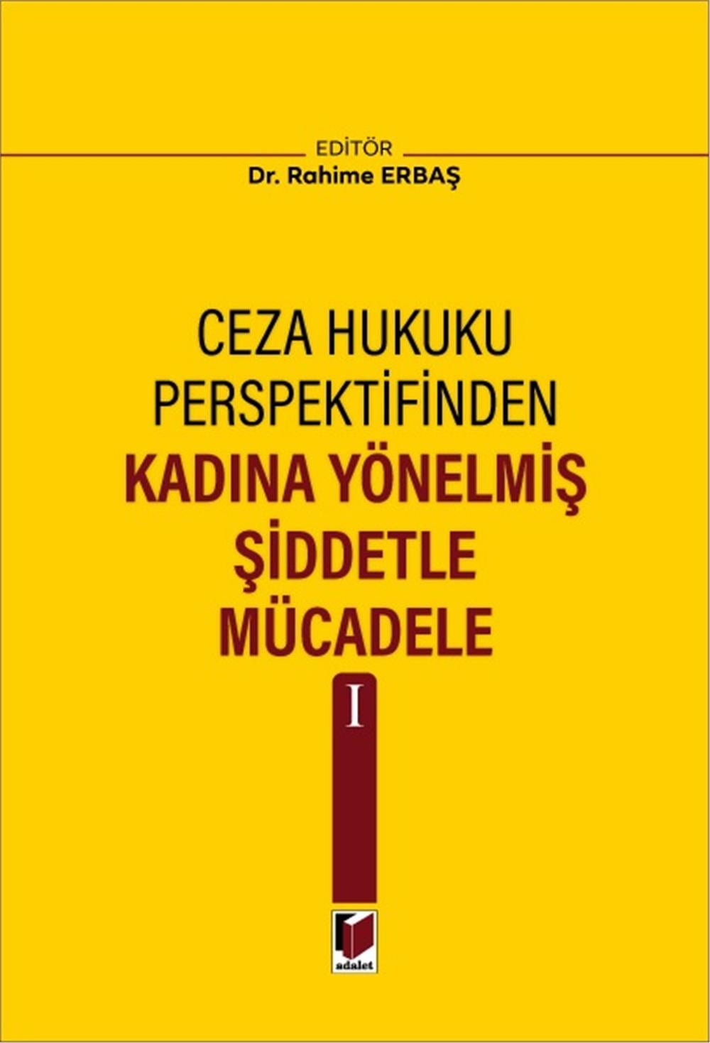 Kadına Yönelmiş Şiddetle Mücadele I