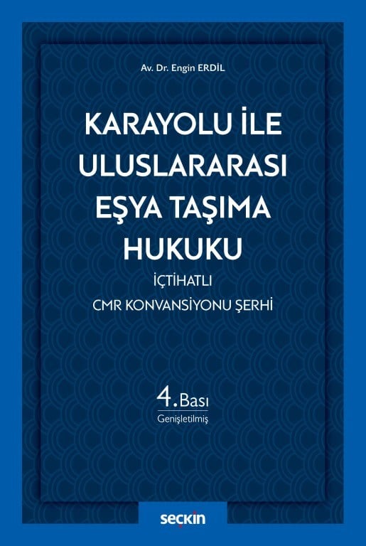 Karayolu ile Uluslararası Eşya Taşıma Hukuku