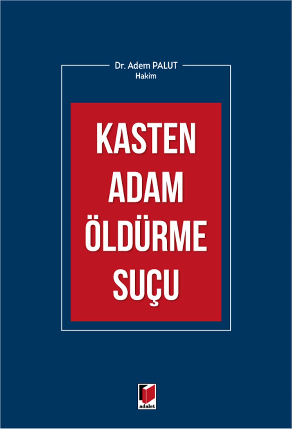 Kasten Adam Öldürme Suçu