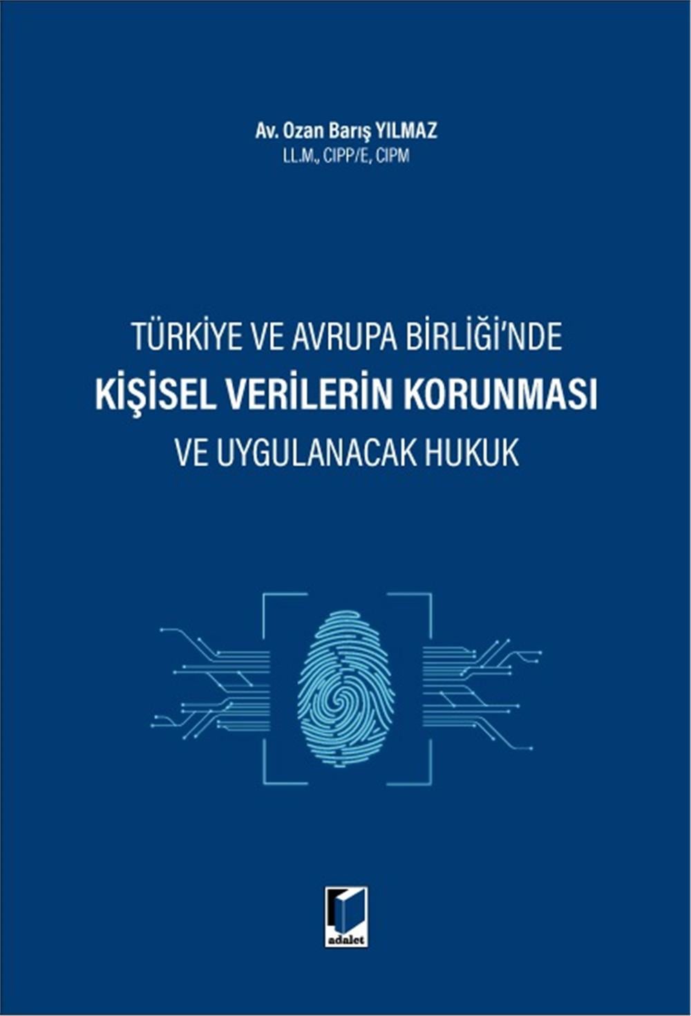 Kişisel Verilerin Korunması ve Uygulanacak Hukuk