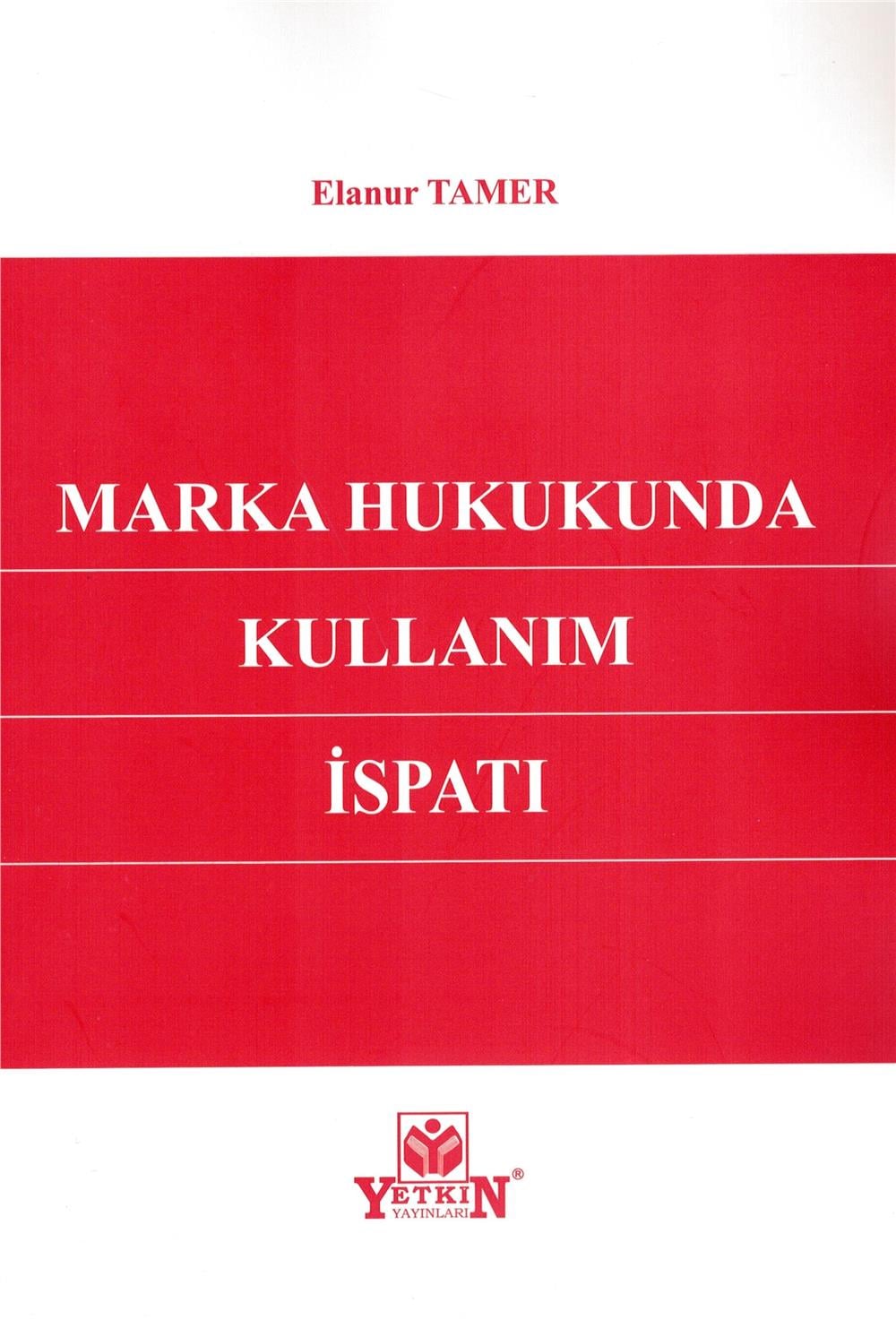 Marka Hukukunda Kullanım İspatı