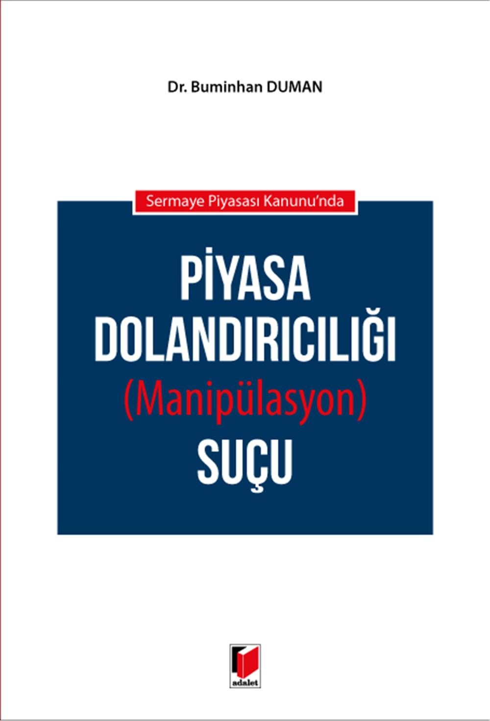 Piyasa Dolandırıcılığı (Manipülasyon) Suçu