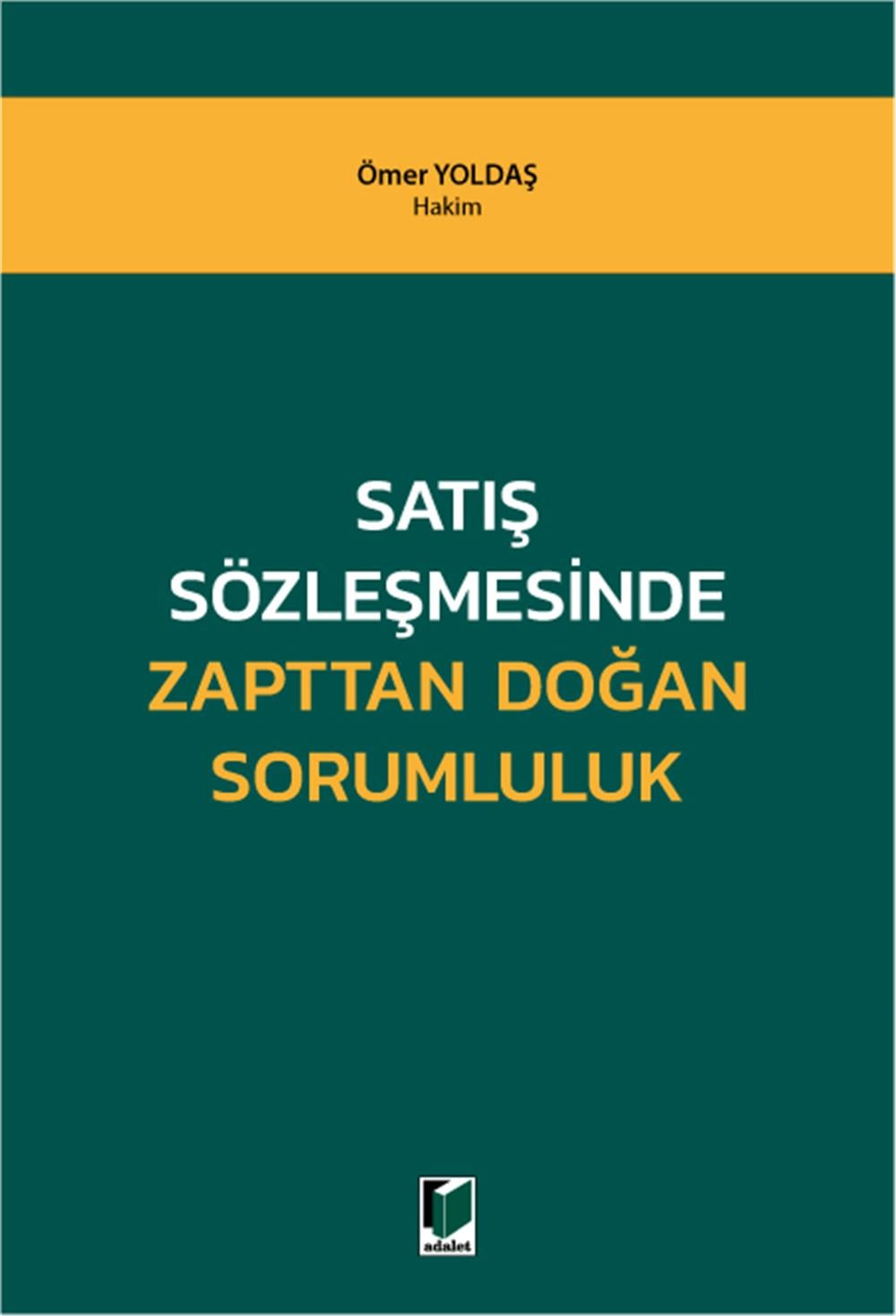 Satış Sözleşmesinde Zapttan Doğan Sorumluluk