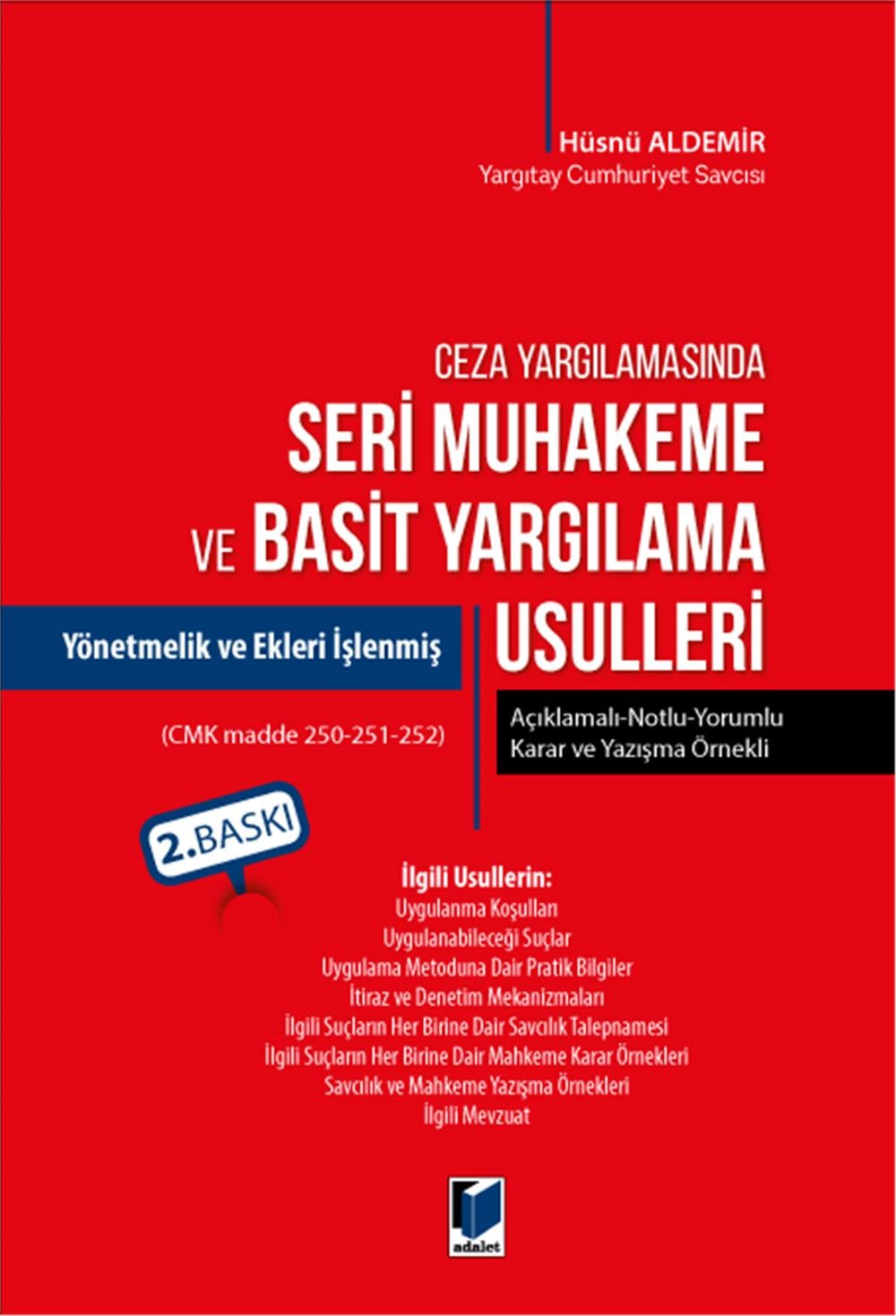 Seri Muhakeme ve Basit Yargılama Usulleri