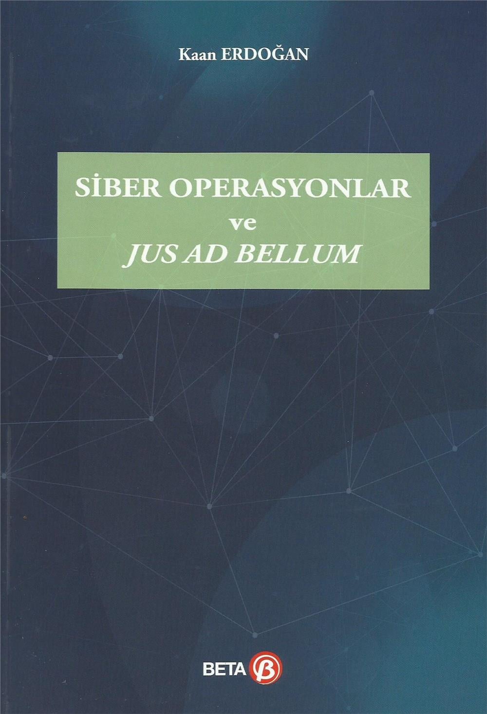 Siber Operasyonlar ve Jus Ad Bellum