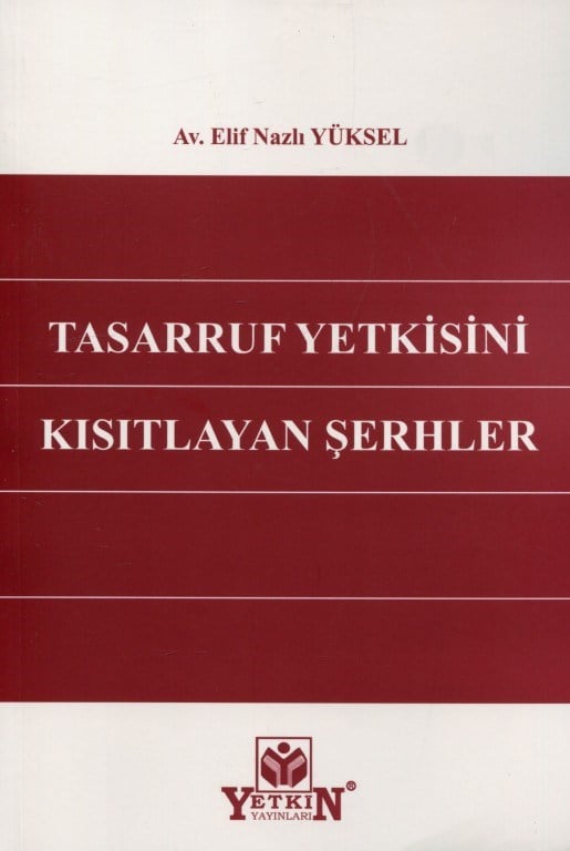 Tasarruf Yetkisini Kısıtlayan Şerhler