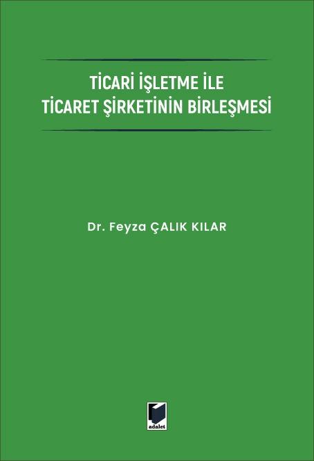 Ticari İşletme ile Ticaret Şirketinin Birleşmesi