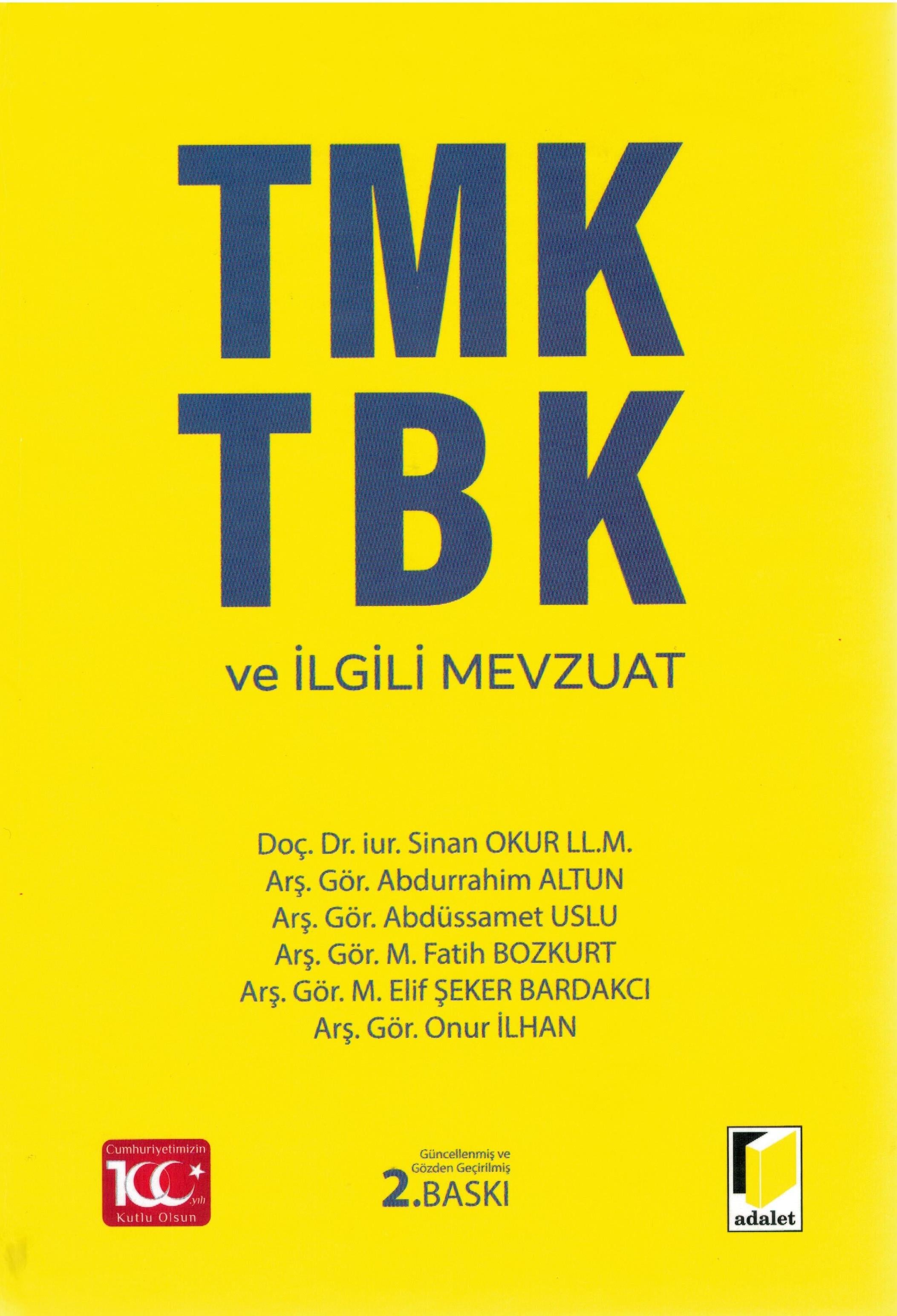 TMK TBK ve İlgili Mevzuat, Sinan Okur, Abdurrahim Altun