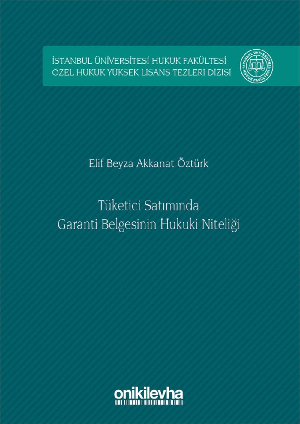 Tüketici Satımında Garanti Belgesinin Hukuki Niteliği