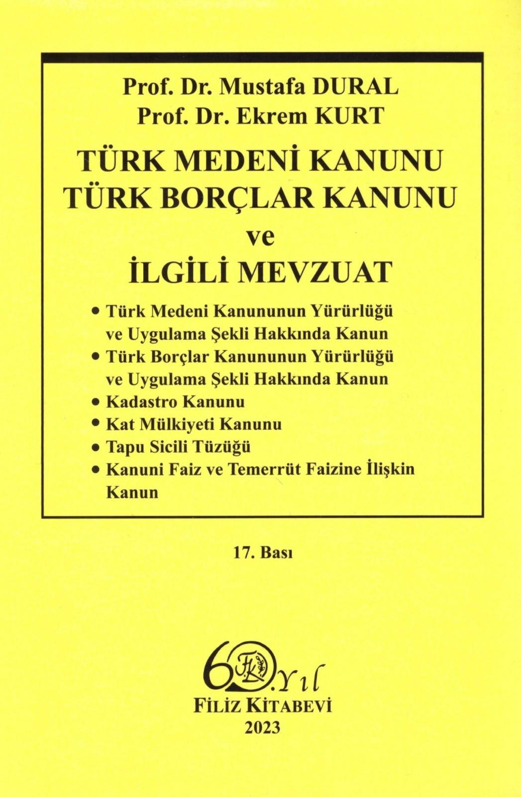 Türk Medeni Kanunu Türk Borçlar Kanunu ve İlgili Mevzuat