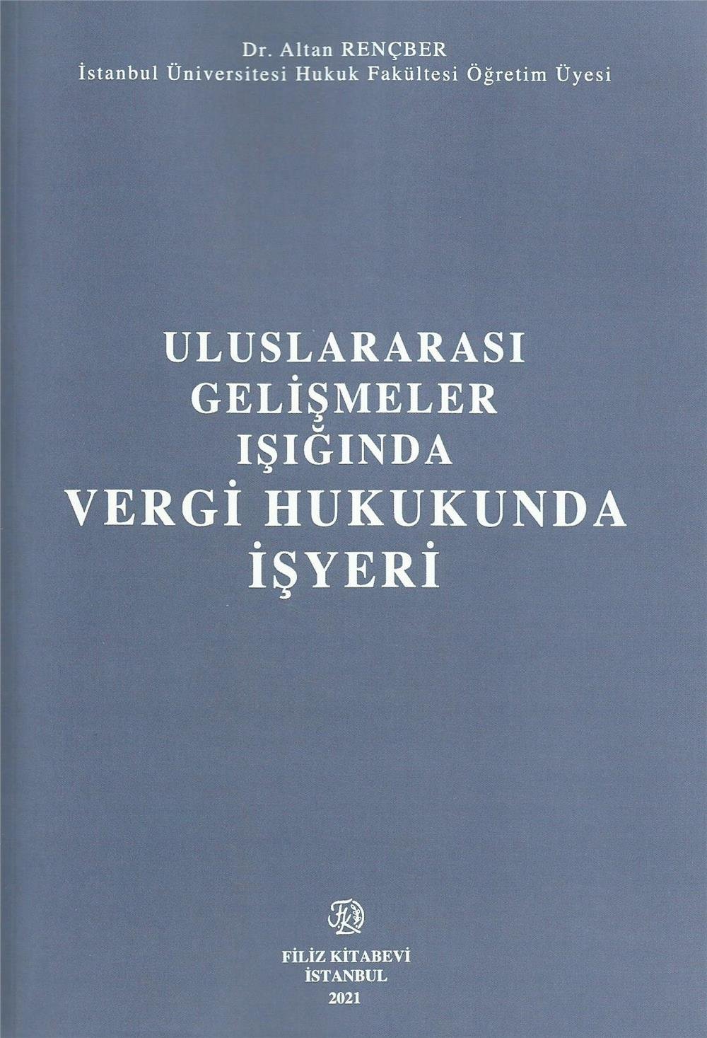 Uluslararası Gelişmeler Işığında Vergi Hukukunda İşyeri