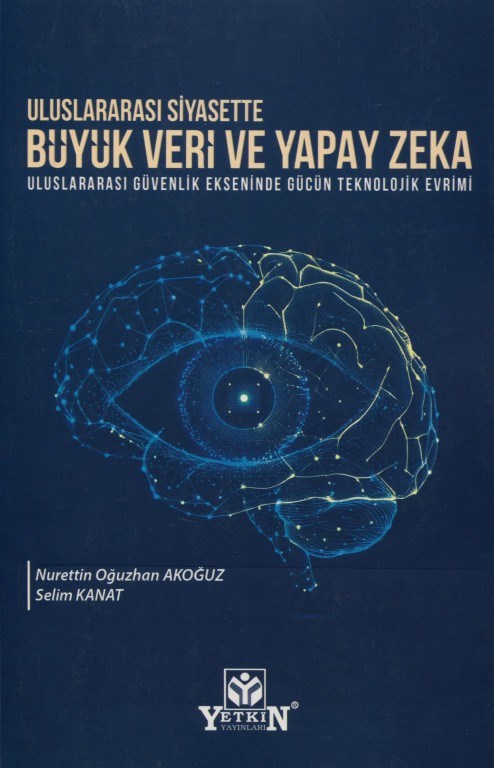 Uluslararası Siyasette Büyük Veri ve Yapay Zeka