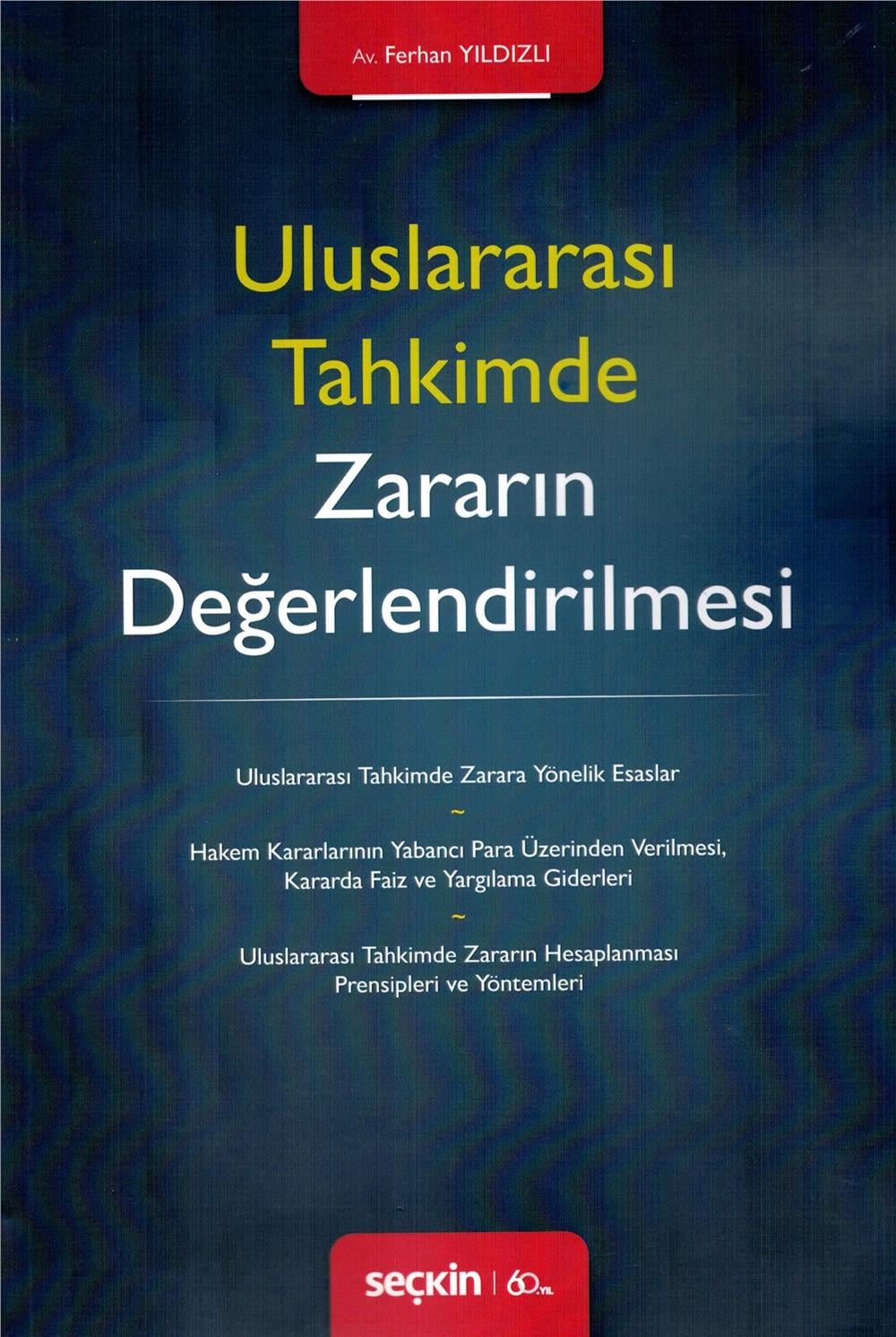 Uluslararası Tahkimde Zararın Değerlendirilmesi