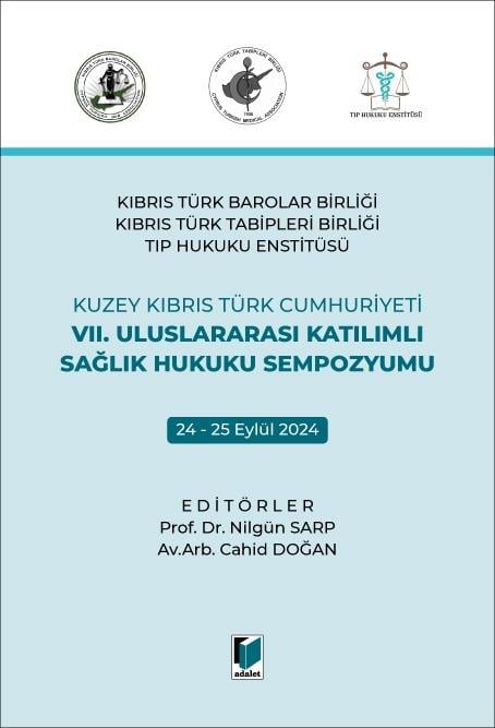 VII. Uluslararası Katılımlı Sağlık Hukuku Sempozyumu