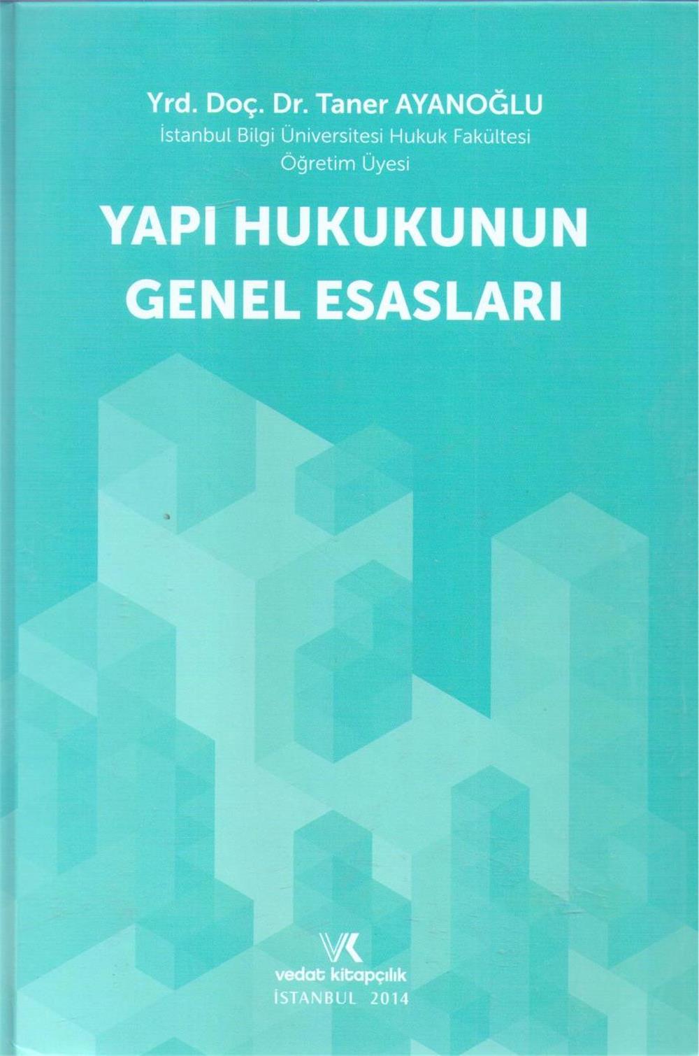 Yapı Hukukunun Genel Esasları