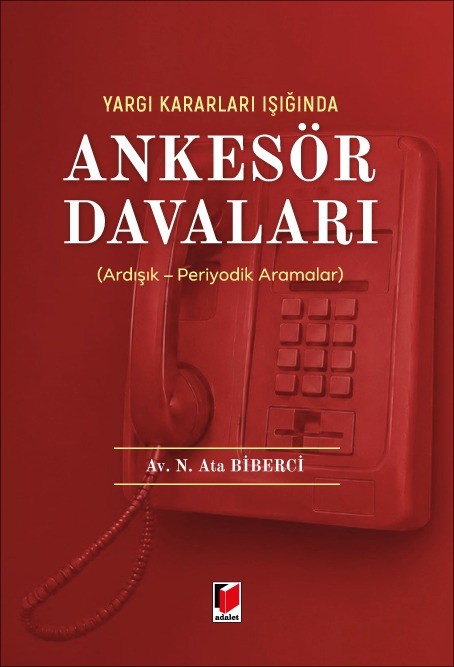 Yargı Kararları Işığında Ankesör Davaları