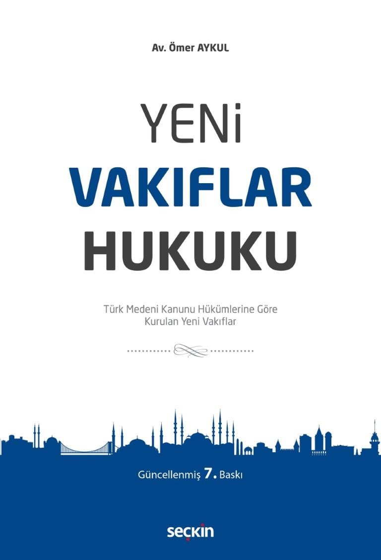 YENİ VAKIFLAR HUKUKU 7.BASKI (SEÇKİN)
