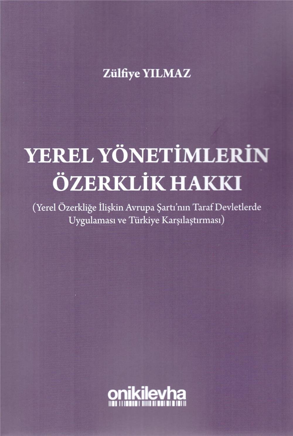 Yerel Yönetimlerin Özerlik Hakkı