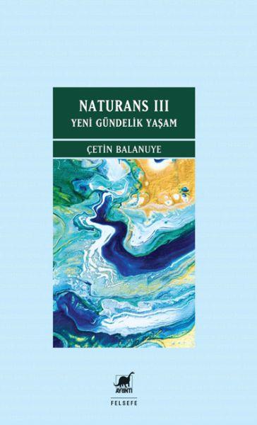  Naturans III - Yeni Gündelik Yaşam