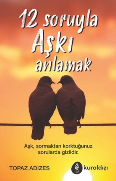 12 Soruyla Aşkı Anlamak