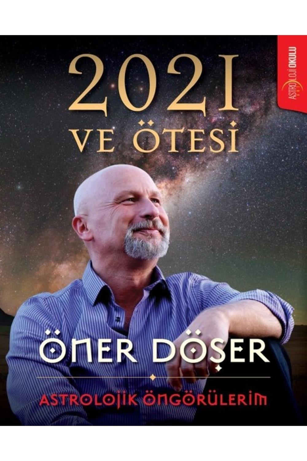 2021 Ve Ötesi-astrolojik Öngörülerim