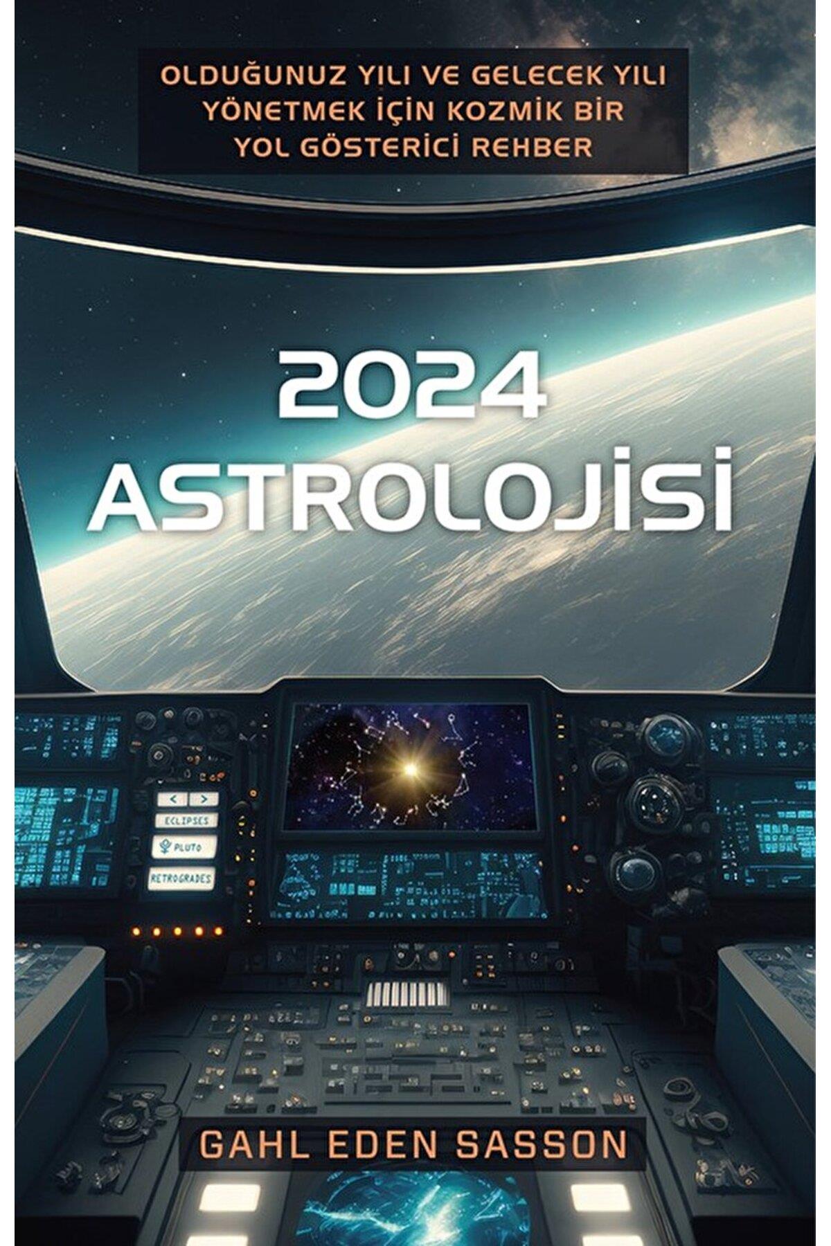 2024 Astrolojisi / Gahl Eden Sasson