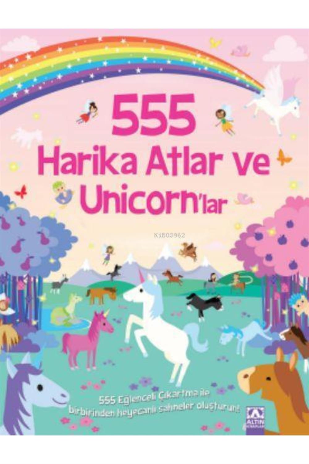 555 Harika Atlar Ve Unicornlar