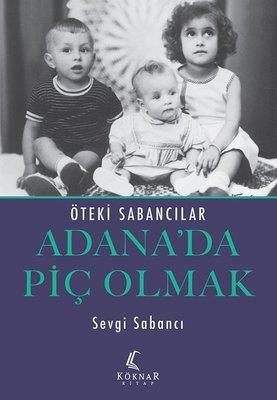 Adana'da Piç Olmak