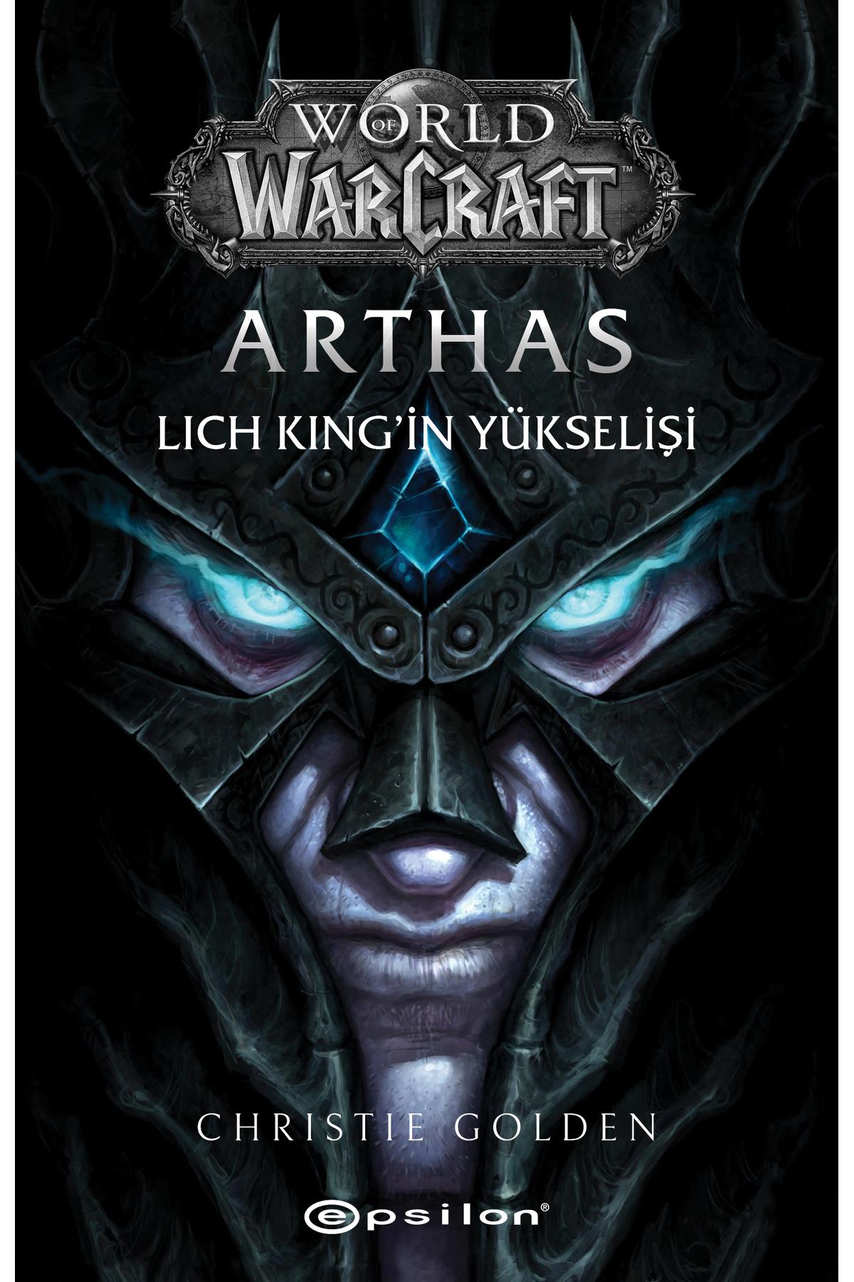 Arthas Lich King’in Yükselişi Christie Golden - World of Warcraft