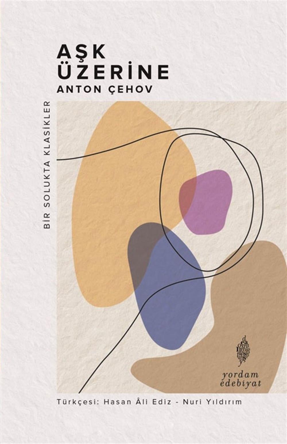 Aşk Üzerine/Anton Cehov