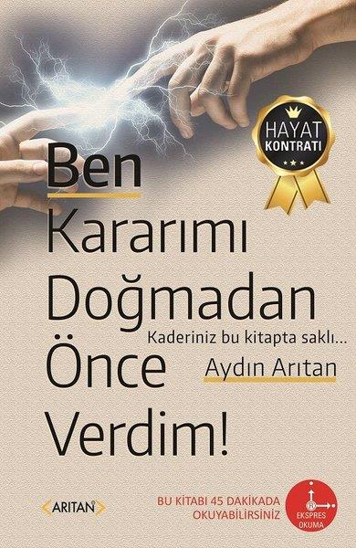 Ben Kararımı Doğmadan Önce Verdim