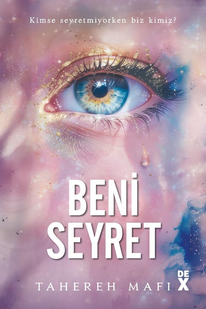 Beni Seyret-Yeni Cumhuriyet 1 (Ciltli)