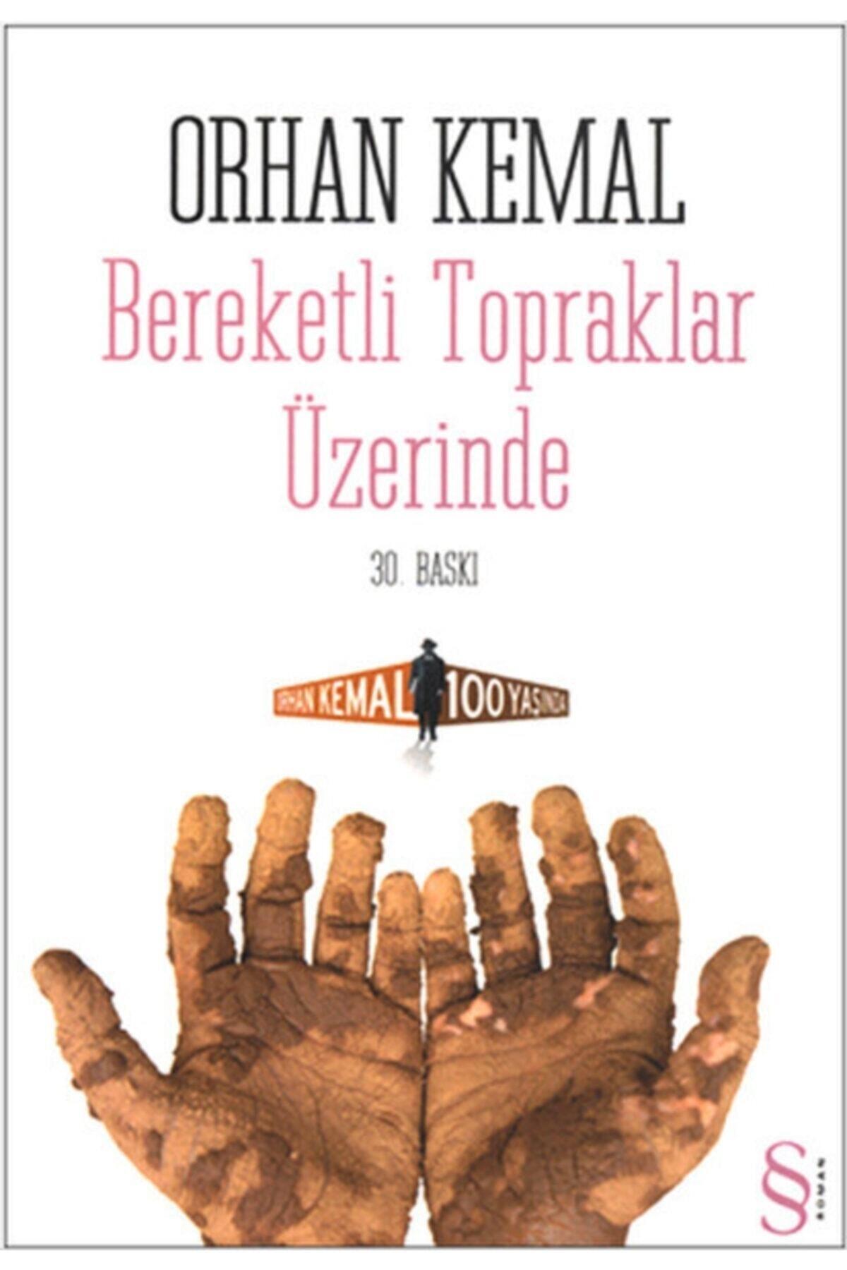 Bereketli Topraklar Üzerinde Orhan Kemal - Orhan Kemal
