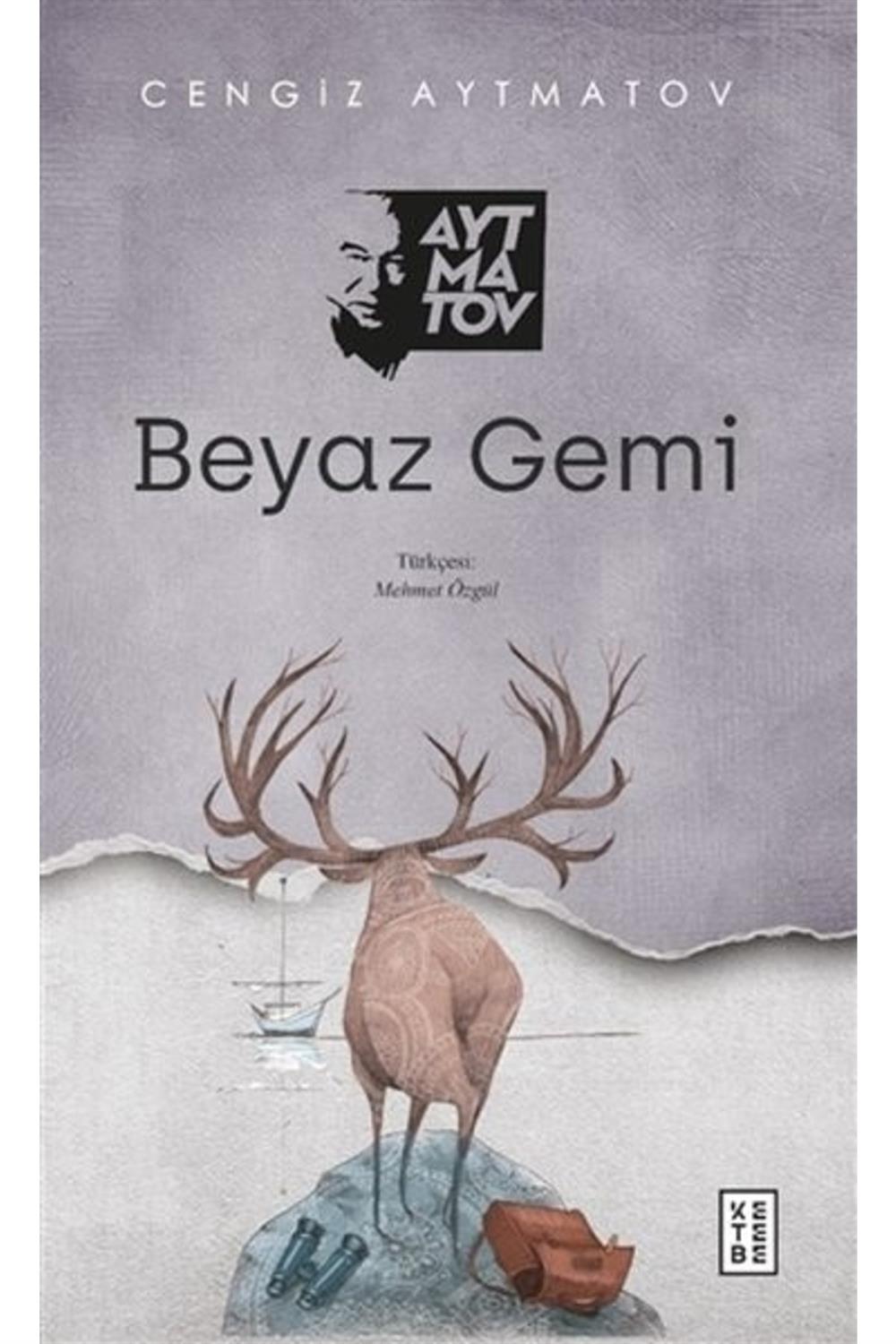 Beyaz Gemi - Cengiz Aytmatov 9786257303880