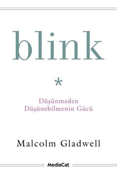 Blink - Düşünmeden Düşünebilmenin Gücü