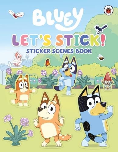 Bluey - Lets Stick Sticker Scenes Book