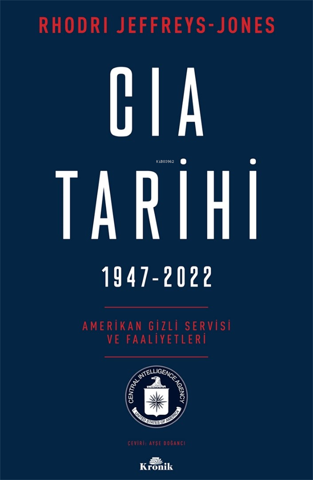 CIA Tarihi (1947-2022)