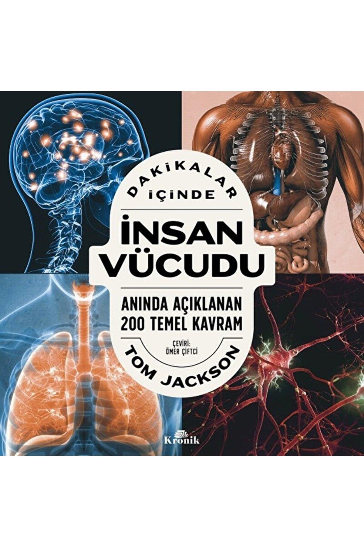Dakikalar İçinde İnsan Vücudu / Tom Jackson / Kronik Kitap / 9786256774056